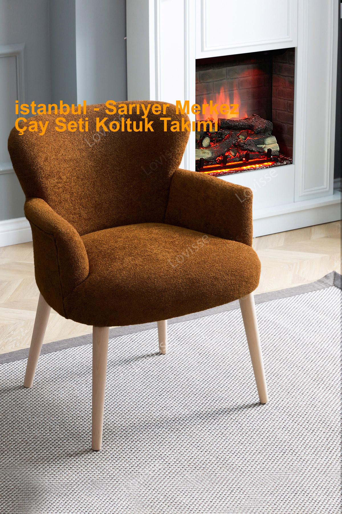 istanbul Sarıyer Merkez çayseti koltuk